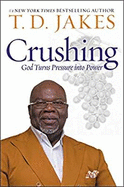 Crushing (International): God Turns Pressure into Power