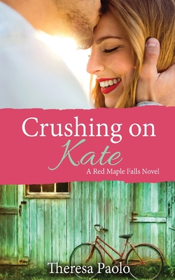 Crushing on Kate - Paolo, Theresa