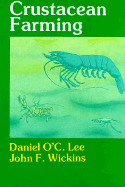 Crustacean Farming - Lee, Daniel O, and Wickins, John F