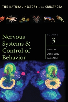 Crustacean Nervous Systems and Their Control of Behavior - Derby, Charles (Editor), and Thiel, Martin (Editor)