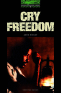 Cry Freedom - Briley, John, and Akinyemi, Rowena (Contributions by), and Hedge, Tricia (Contributions by)