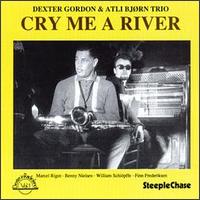 Cry Me a River - Dexter Gordon with the Atli Bjorn Trio