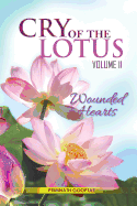 Cry of the Lotus Vol 11: Wounded Hearts