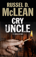 Cry Uncle: A J. Mcnee Private Investigator Mystery Set in Scotland