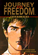 Crying Freeman: Journey to Freedom - Koike, Kazuo