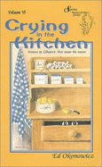 Crying in the Kitchen: Stories of Ghosts That Roam the Water - Okonowicz, Ed