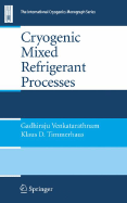 Cryogenic Mixed Refrigerant Processes