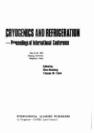 Cryogenics and refrigeration : proceedings of international conference, May 22-26, 1989, Zhejiang University, Hangzhou, China - Guobang, Chen, and Flynn, Thomas M.