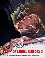 Crypt of Carnal Terrors 2: 100 Artworks for Italian Horror & Giallo Film Posters