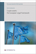 Crypto-Assets: The European Legal Framework: Volume 16