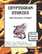 Cryptogram Stories: What Remains of Wiglaf