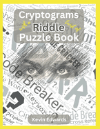 Cryptograms With A Twist Of Riddle Puzzle Book Large Print Cryptogram Puzzle Book For Adults