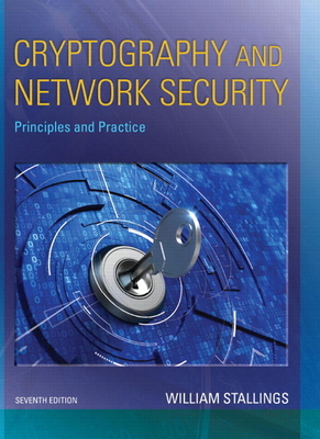 Cryptography and Network Security: Principles and Practice - Stallings, William