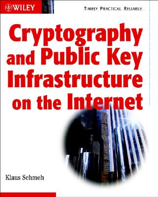 Cryptography and Public Key Infrastructure on the Internet - Schmeh, Klaus