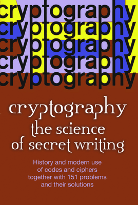 Cryptography: The Science of Secret Writing - Smith, Laurence D