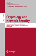 Cryptology and Network Security: 22nd International Conference, CANS 2023, Augusta, GA, USA, October 31 - November 2, 2023, Proceedings
