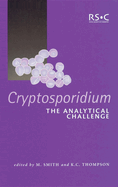 Cryptosporidium: The Analytical Challenge