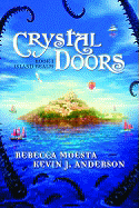 Crystal Doors: Book 1: Island Realm - Moesta, Rebecca, and Anderson, Kevin J