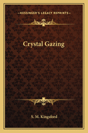 Crystal Gazing