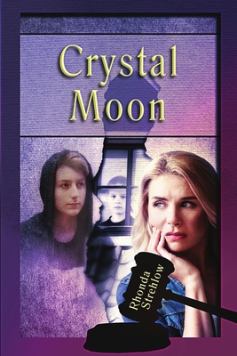 Crystal Moon - Strehlow, Rhonda