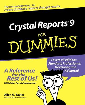 Crystal Reports 9 for Dummies - Taylor, Allen G