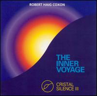 Crystal Silence 3: The Inner Voyage - Robert Haig Coxon