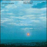 Crystal Silence - Chick Corea/Gary Burton