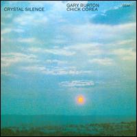 Crystal Silence - Chick Corea/Gary Burton