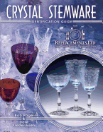 Crystal Stemware Identification Guide - Page, Bob, and Frederiksen, Dale