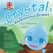 Crystal: The Adventurous Droplet