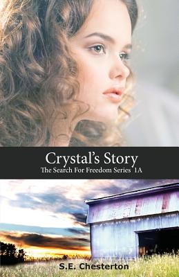 Crystal's Story - Chesterton, S E