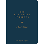 CSB Scripture Notebook, 2 Corinthians: Read. Reflect. Respond.