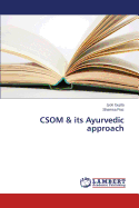 CSOM & its Ayurvedic approach