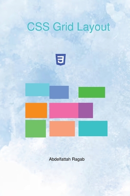 CSS Grid Layout - Ragab, Abdelfattah