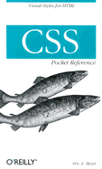CSS Pocket Reference - Meyer, Eric A