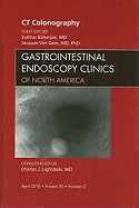 CT Colonography, an Issue of Gastrointestinal Endoscopy Clinics: Volume 20-2