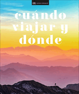 Cundo Viajar Y Donde (Where to Go When)