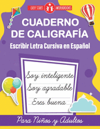 Cuaderno de Caligraf?a. Escribir Letra Cursiva en Espaol para Nios y Adultos (Spanish Edition): Cursive Handwriting Workbook For Kids, Teens and Adults