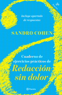 Cuaderno de Ejercicios Prcticos de Redaccin Sin Dolor: (Quinta Edicin)