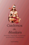 Cuadernos de Shankara: Atma Bodha - Tattwa Bodha - Panchikaranam - Aparokshanubhuti - Vivekachudamani