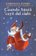 Cuando Santa Cayo del Cielo