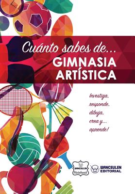 Cuanto Sabes de... Gimnasia Artistica - Notebook, Wanceulen