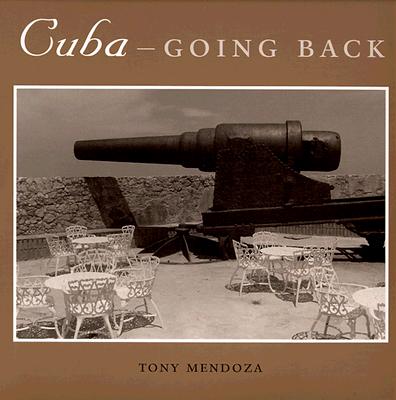 Cuba--Going Back - Mendoza, Tony