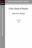 Cuba: Island of Paradox