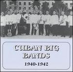 Cuban Big Bands (1940-1942) - Various Artists