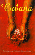 Cubana CL - Yanez, Mirta (Editor), and Schuster, Cindy (Translated by), and Cluster, Dick (Translated by)