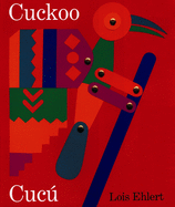Cuckoo/Cuc·: A Mexican Folktale/Un Cuento Folkl?rico Mexicano (Bilingual English-Spanish)