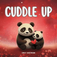 Cuddle Up: Children's Book about Emotions and Feelings, Valentine's Day
