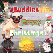 Cuddles' Crazy Christmas: Cuddles the pug adventures