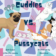 Cuddles VS. Pussycats: Cuddles the pug adventures